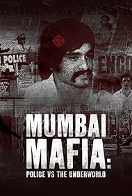Mumbai Mafia: Police vs the Underworld (2023) watch-Mumbai Mafia: Police vs the Underworld (2023)
