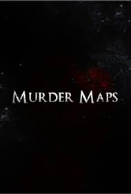 Murder Maps (2015) watch-Murder Maps (2015)
