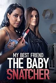 watch-My Best Friend the Baby Snatcher (2023)