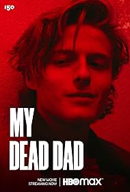 My Dead Dad (2022) watch-My Dead Dad (2022)