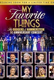 My Favourite Things: The Rodgers & Hammerstein 80th Anniversary Concert (2024) watch-My Favourite Things: The Rodgers & Hammerstein 80th Anniversary Concert (2024)