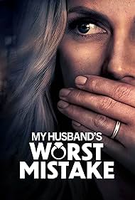 watch-My Husband's Worst Mistake (2023)