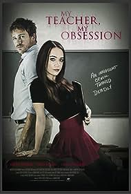 My Teacher, My Obsession (2018) watch-My Teacher, My Obsession (2018)