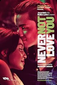 watch-Never Not Love You (2018)