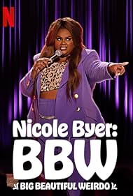 Nicole Byer: BBW (Big Beautiful Weirdo) (2021) watch-Nicole Byer: BBW (Big Beautiful Weirdo) (2021)
