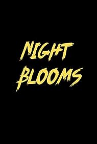 Night Blooms (2022) watch-Night Blooms (2022)