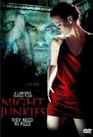Night Junkies (2007) watch-Night Junkies (2007)