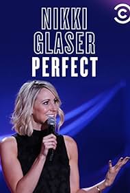 watch-Nikki Glaser: Perfect (2016)