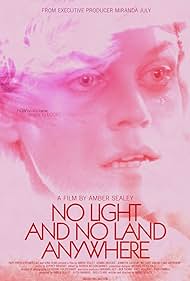 No Light and No Land Anywhere (2018) watch-No Light and No Land Anywhere (2018)
