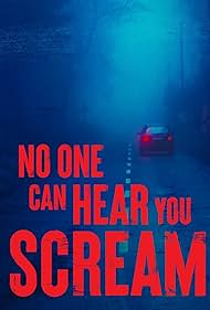 No One Can Hear You Scream (2022) watch-No One Can Hear You Scream (2022)