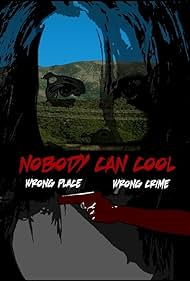 Nobody Can Cool (2015) watch-Nobody Can Cool (2015)