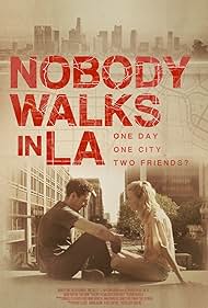 Nobody Walks in L.A. (2016) watch-Nobody Walks in L.A. (2016)