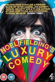 watch-Noel Fielding's Luxury Comedy (2012)