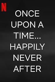 Once Upon a Time... But Not Anymore (2022) watch-Once Upon a Time... But Not Anymore (2022)