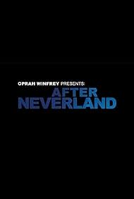Oprah Winfrey Presents: After Neverland (2019) watch-Oprah Winfrey Presents: After Neverland (2019)