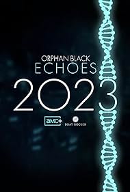 watch-Orphan Black: Echoes (2024)