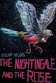 Oscar Wilde's the Nightingale and the Rose (2015) watch-Oscar Wilde's the Nightingale and the Rose (2015)