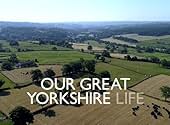 Our Great Yorkshire Life (2022) watch-Our Great Yorkshire Life (2022)