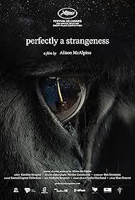Perfectly A Strangeness (2024) watch-Perfectly A Strangeness (2024)