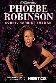 Phoebe Robinson: Sorry, Harriet Tubman (2021) watch-Phoebe Robinson: Sorry, Harriet Tubman (2021)