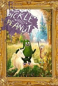 Pickle and Peanut (2015) watch-Pickle and Peanut (2015)