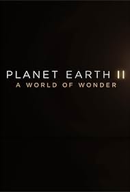 watch-Planet Earth II: A World of Wonder (2017)
