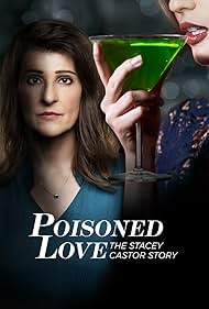 Poisoned Love: The Stacey Castor Story (2020) watch-Poisoned Love: The Stacey Castor Story (2020)