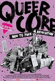 watch-Queercore: How To Punk A Revolution (2018)