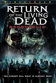 Return of the Living Dead: Necropolis (2006) watch-Return of the Living Dead: Necropolis (2006)