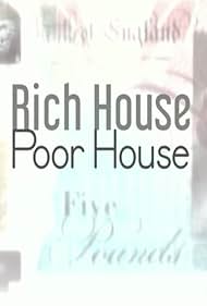 Rich House, Poor House (2017) watch-Rich House, Poor House (2017)