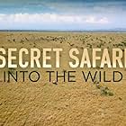 watch-Secret Safari: Into the Wild (2021)
