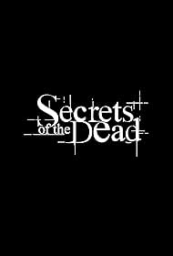 Secrets of the Dead (2000) watch-Secrets of the Dead (2000)