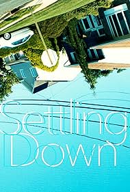Settling Down (2023) watch-Settling Down (2023)