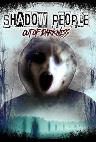 watch-Shadow People: Out of Darkness (2022)