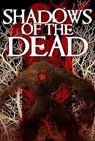 Shadows of the Dead (2016) watch-Shadows of the Dead (2016)