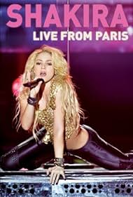 Shakira: Live from Paris (2011) watch-Shakira: Live from Paris (2011)