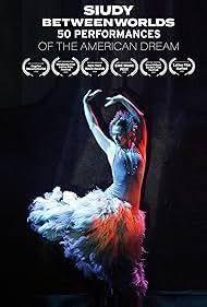 Siudy Between Worlds - 50 Performances of the American Dream (2020) watch-Siudy Between Worlds - 50 Performances of the American Dream (2020)