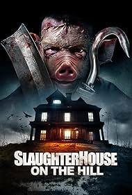 watch-Slaughterhouse On The Hill (2024)