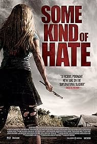 Some Kind of Hate (2015) watch-Some Kind of Hate (2015)