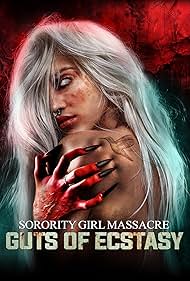 watch-Sorority Girl Massacre: Guts of Ecstasy (2024)