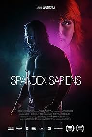 Spandex Sapiens (2016) watch-Spandex Sapiens (2016)