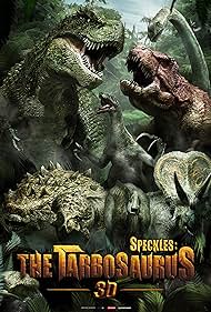 Speckles: The Tarbosaurus (2012) watch-Speckles: The Tarbosaurus (2012)