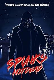 Spunk's Not Dead (2018) watch-Spunk's Not Dead (2018)