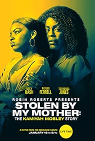 Stolen by My Mother: The Kamiyah Mobley Story (2020) watch-Stolen by My Mother: The Kamiyah Mobley Story (2020)