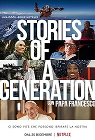 Stories of a Generation - with Pope Francis (2021) watch-Stories of a Generation - with Pope Francis (2021)