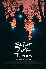 Super Dark Times (2017) watch-Super Dark Times (2017)