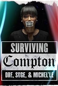 Surviving Compton: Dre, Suge & Michel'le (2016) watch-Surviving Compton: Dre, Suge & Michel'le (2016)