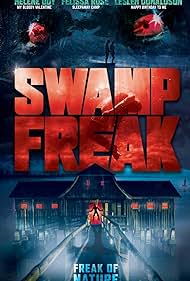 Swamp Freak (2017) watch-Swamp Freak (2017)