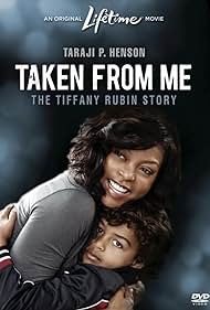 Taken from Me: The Tiffany Rubin Story (2011) watch-Taken from Me: The Tiffany Rubin Story (2011)