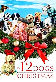The 12 Dogs of Christmas (2005) watch-The 12 Dogs of Christmas (2005)